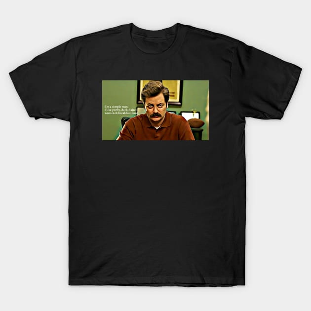 I'm a simple man. I like pretty, dark-haired women and breakfast food. T-Shirt by hellomammoth